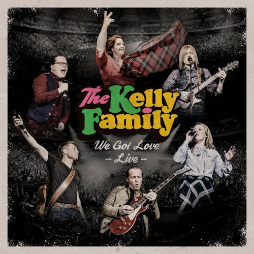 Kelly Family - We got love - live (CD) - Velvet Music