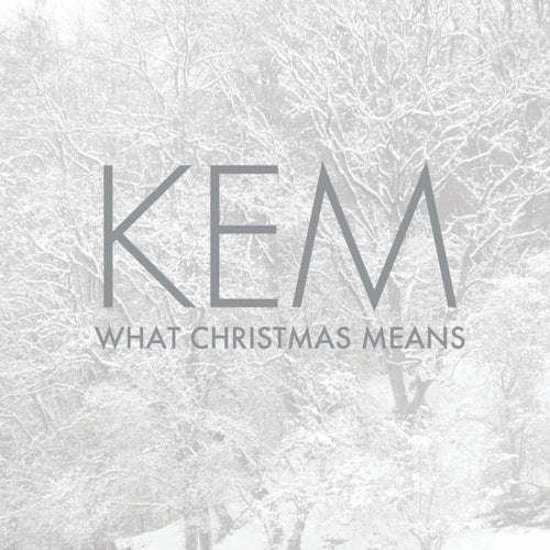 Kem - What christmas means (CD) - Velvet Music