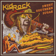 Kid Rock - Sweet southern sugar (CD) - Velvet Music