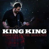King King - Standing in the shadows (CD) - Velvet Music