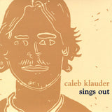 Caleb Klauder - Sings out! (CD) - Velvet Music