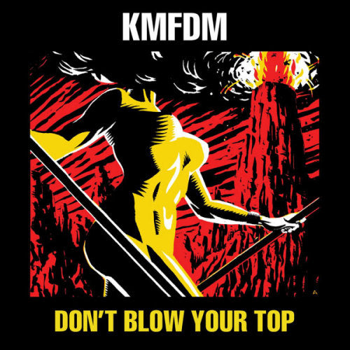 Kmfdm - Don't blow your top (CD) - Velvet Music
