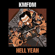 Kmfdm - Hell yeah (CD) - Velvet Music