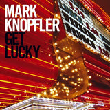 Mark Knopfler - Get lucky (CD)