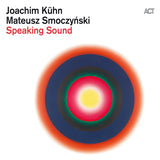 Joachim Kuhn &amp; Mateusz Smoczynski - Speaking sound (CD)