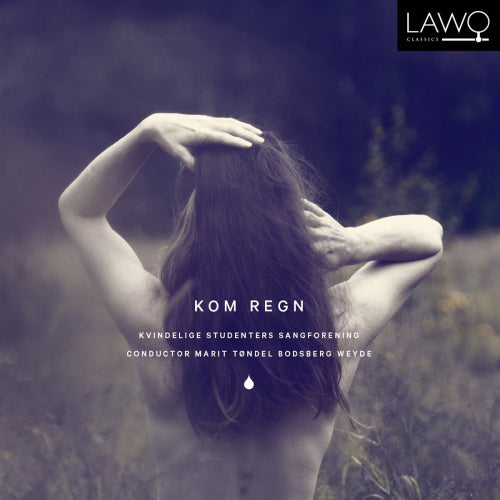 Kvindelige Studenters Sangforening - Kom regn (CD) - Velvet Music