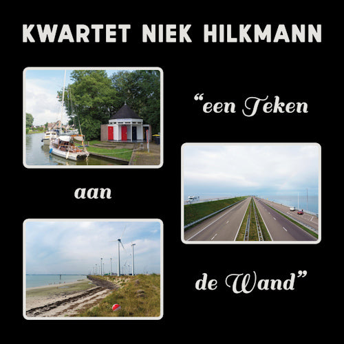 Kwartet Niek Hilkmann - Een teken aan de wand (CD) - Velvet Music