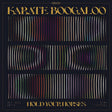 Karate Boogaloo - Hold your horses (CD) - Velvet Music