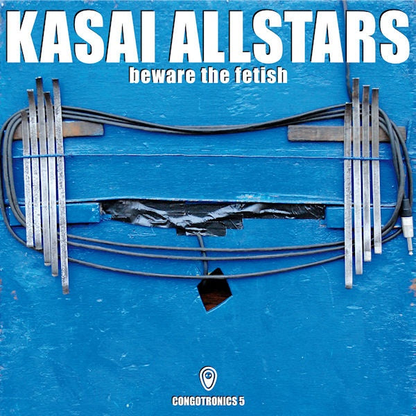 Kasai Allstars - Beware the fetish (CD) - Velvet Music