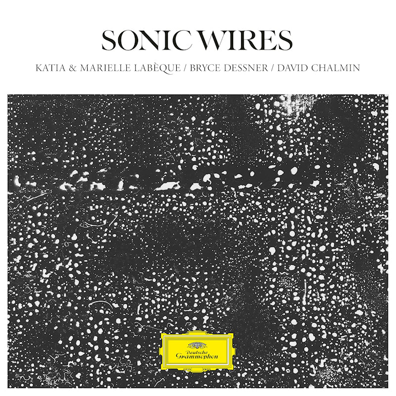 Katia & Marielle Labeque / Bryce Dessner / David Chalmin - Sonic wires (LP)