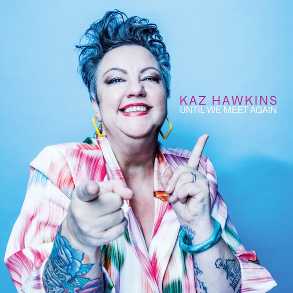 Kaz Hawkins - Until we meet again (LP) - Velvet Music