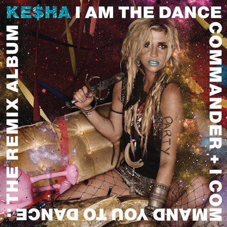 Ke$ha - I am the dance commander (CD) - Velvet Music