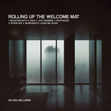 Kelsea Ballerini - Rolling up the welcome mat (12-inch maxi-single) - Velvet Music