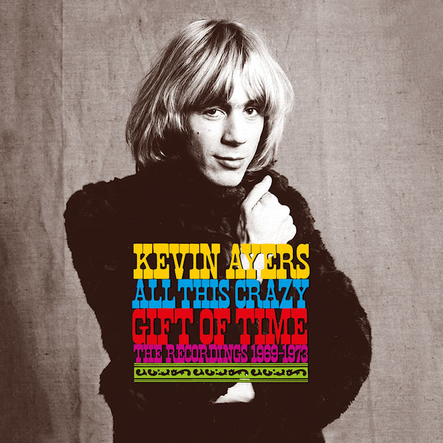 Kevin Ayers - All this crazy gift of time: the recordings 1969-1973 (CD) - Velvet Music