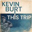 Kevin Burt - This trip (CD) - Velvet Music