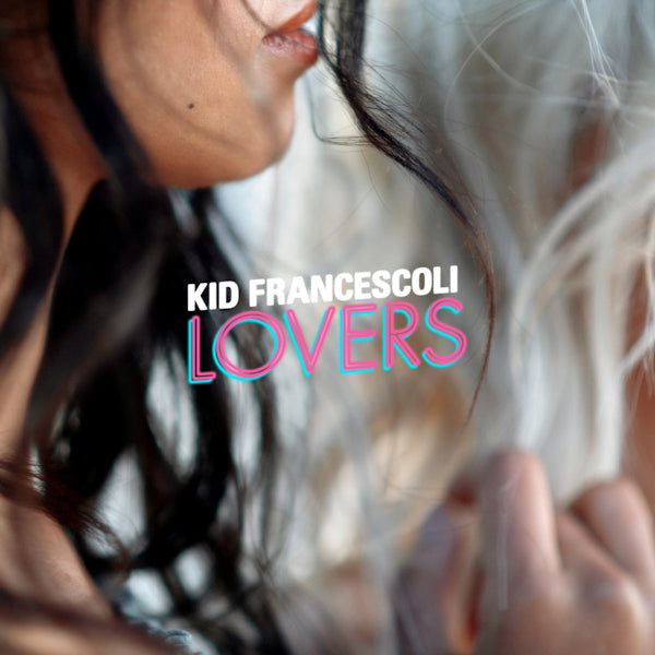 Kid Francescoli - Lovers (CD) - Velvet Music