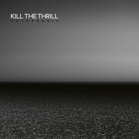 Kill The Thrill - Autophagie (CD) - Velvet Music