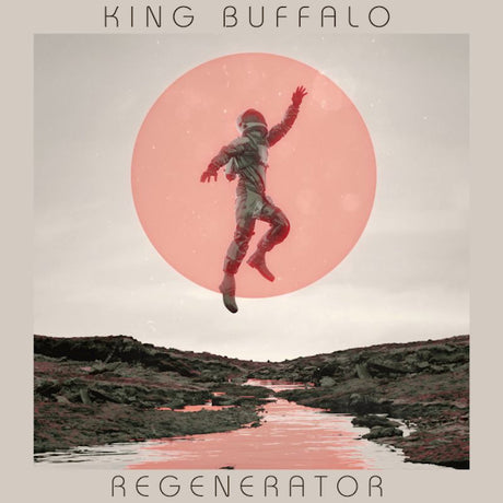 King Buffalo - Regenerator (LP) - Velvet Music