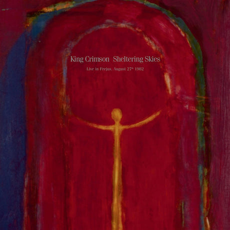 King Crimson - Sheltering skies: live in frejus, august 27th 1982 (CD) - Velvet Music