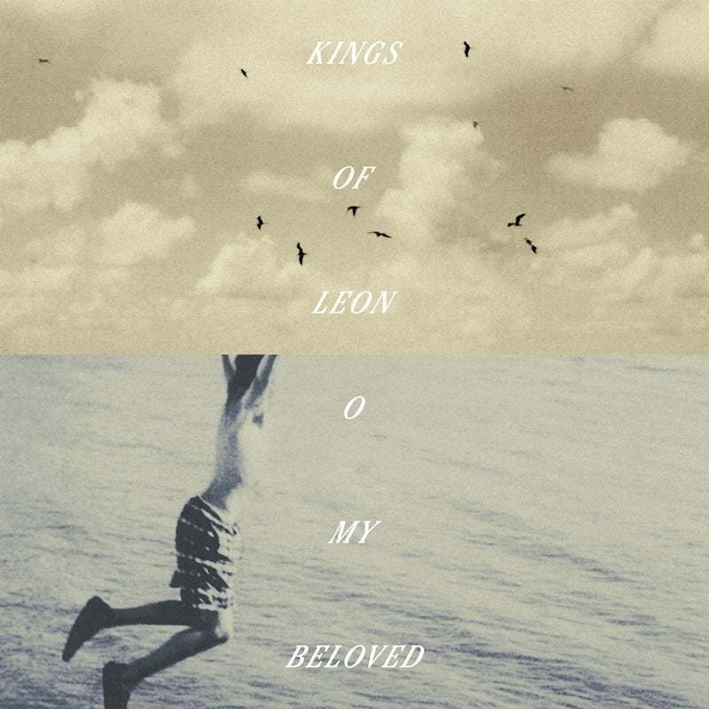 Kings Of Leon - O my beloved (LP)