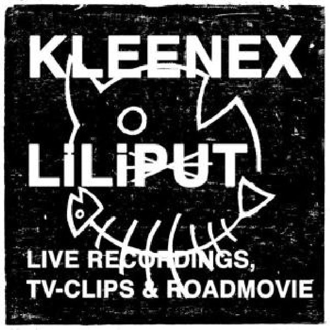 Kleenex/liliput - Live recordings, tv clips & roadmovie (CD)