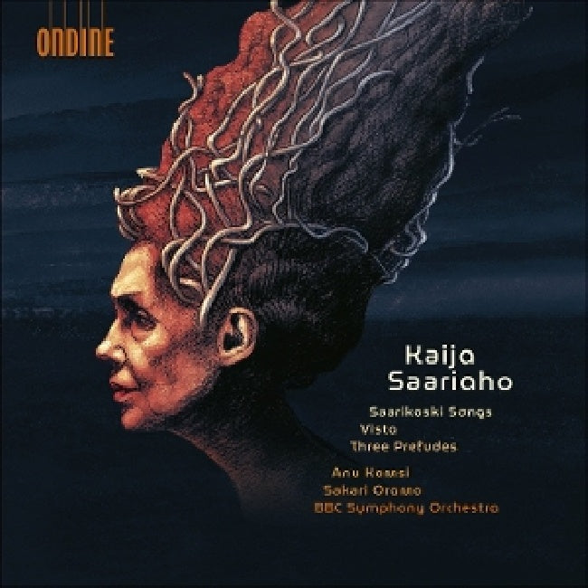 Anu Komsi - Marzi Nyman - Bbc Symphony Orchestra - Sakari Oramo - Kaija saariaho: saarikoski songs, vista, three preludes (CD)