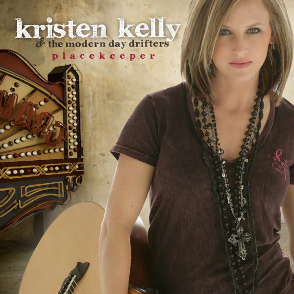 Kristen Kelly & The Modern Day Drifters - Placekeeper (CD)