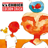 K's Choice - Cocoon crash (LP) - Velvet Music
