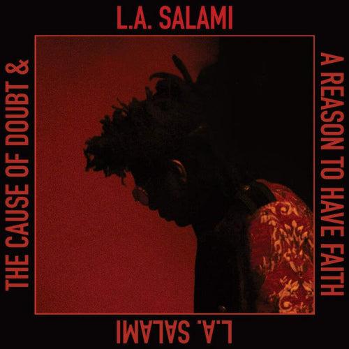 L.a. Salami - Cause of doubt & a reason to have faith (LP)