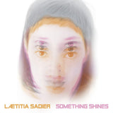 Laetitia Sadier - Something shines (CD) - Velvet Music