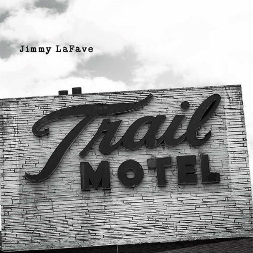 Jimmy Lafave - Trail three (CD) - Velvet Music