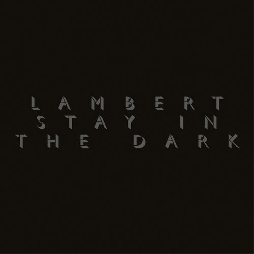 Lambert - Stay in the dark (LP)