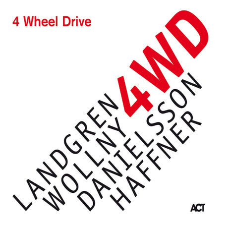 Landgren/wollny/danielsson/haffner - 4 wheel drive (CD)