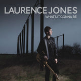 Laurence Jones - What's it gonna be (LP) - Velvet Music