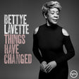 Bettye Lavette - Things have changed (LP) - Velvet Music