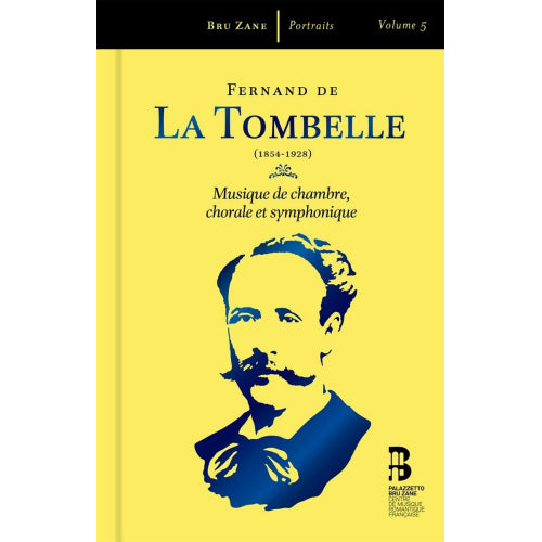 F. De La Tombelle - Musique de chambre, chorale et symphonique (CD) - Velvet Music