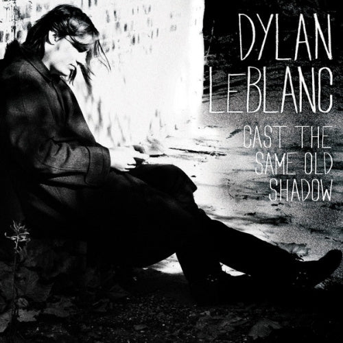 Dylan LeBlanc - Cast the same old shadow (CD) - Velvet Music