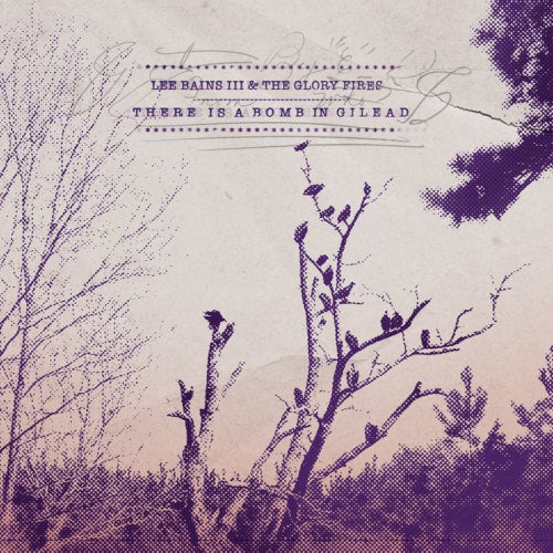 Lee Bains & The Glory Fires - There is a bomb in gilead (CD)