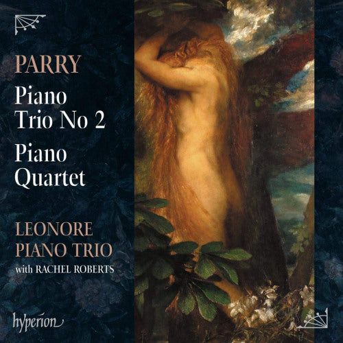 Leonore Piano Trio - Parry: piano trio no.2/piano quartet (CD) - Velvet Music
