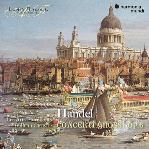 Les Arts Florissants - Handel: concerti grossi op.6 (CD) - Velvet Music
