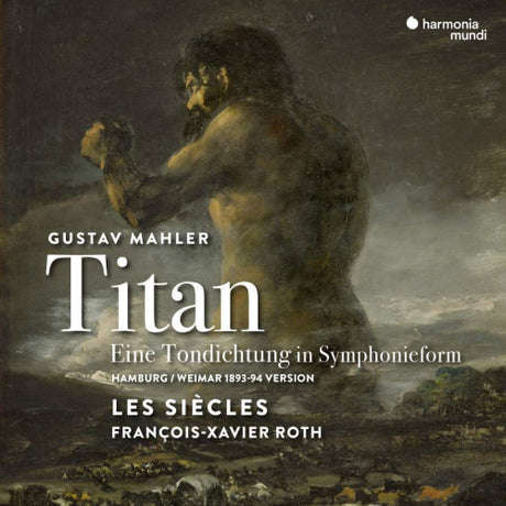 Les Siecles / Francois-xavier Roth - Mahler: titan (CD) - Velvet Music