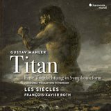Les Siecles / Francois-xavier Roth - Mahler: titan (CD) - Velvet Music