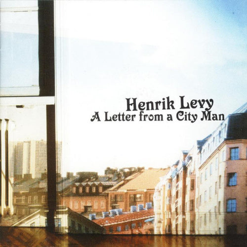 Henrik Levy - Lettre d'un citadin (CD)