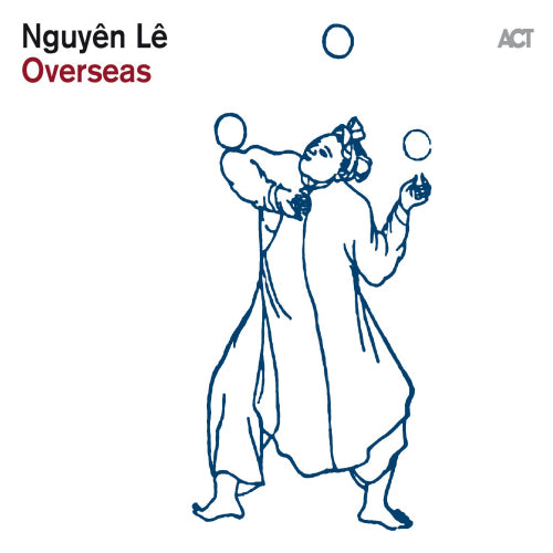 Nguyen Le - Overseas (CD) - Velvet Music