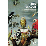 Le Poeme Harmonique - Airs de cour (CD) - Velvet Music