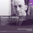 C. O'brien - Complete orchestral music 2 (CD) - Velvet Music