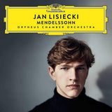 Orpheus Chamber Orchestra Jan Lisiecki - Mendelssohn (CD) - Velvet Music