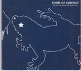 Bob Weller and Ellen Weller with Mark Dresser - Point Of Contact (CD d'occasion)