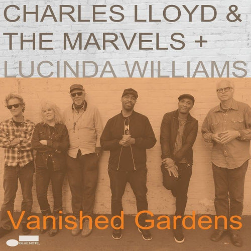 Charles/marvels Lloyd & Lucinda Williams - Vanished gardens (LP) - Velvet Music