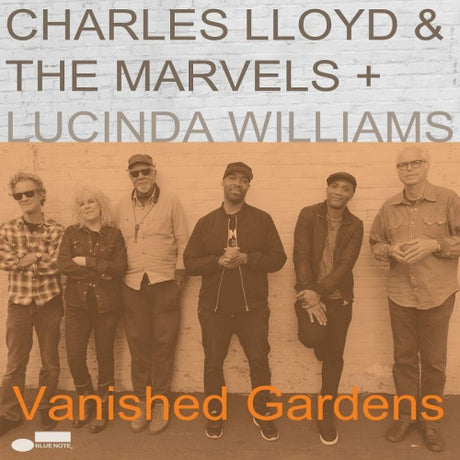 Charles/marvels Lloyd & Lucinda Williams - Vanished gardens (CD) - Velvet Music